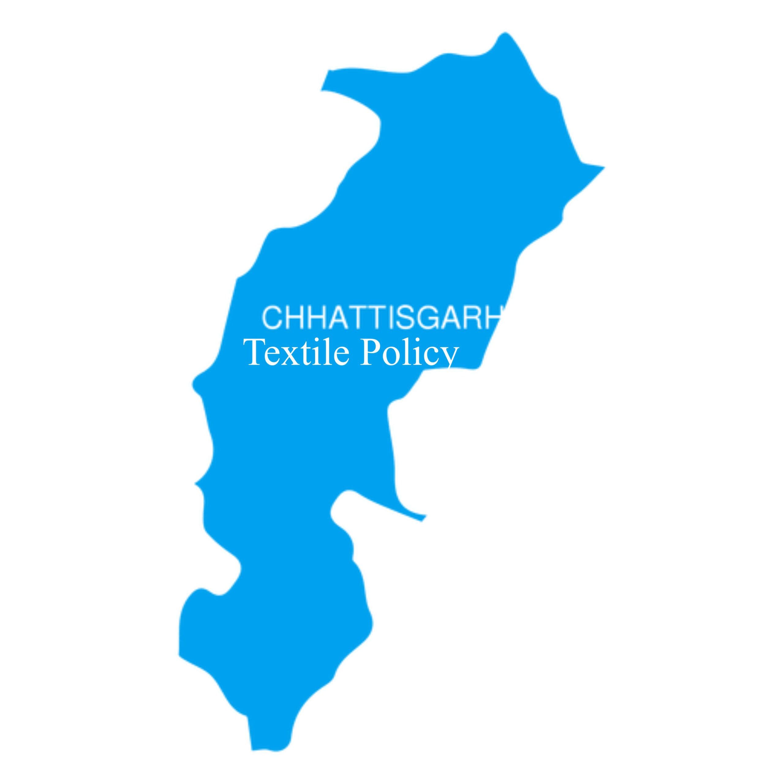 Chhattisgarh Textile Policy