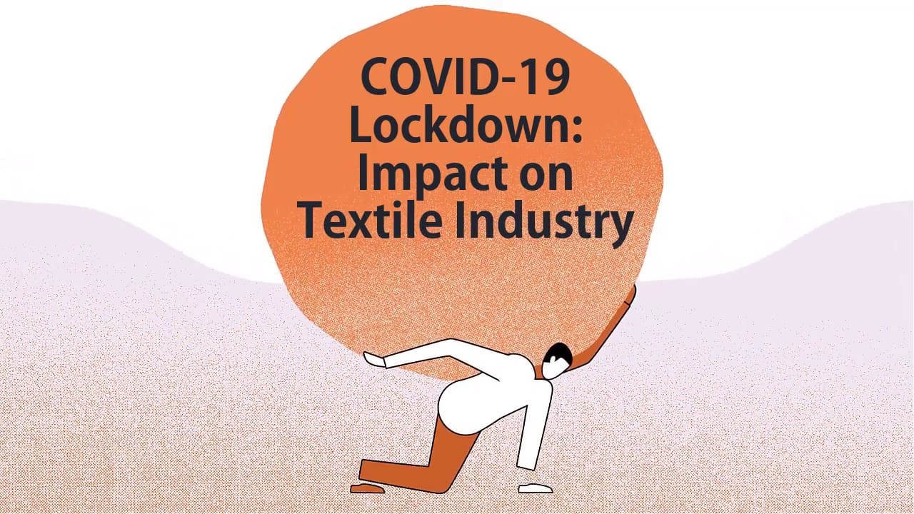 Effects of Covid-19 Pandemic on Textile Sector