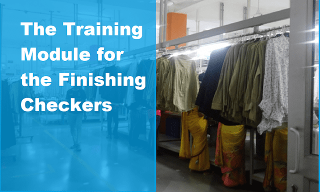Training Module for Finishing Checkers in a Garment Factory - Textile  Magazine, Textile News, Apparel News, Fashion News