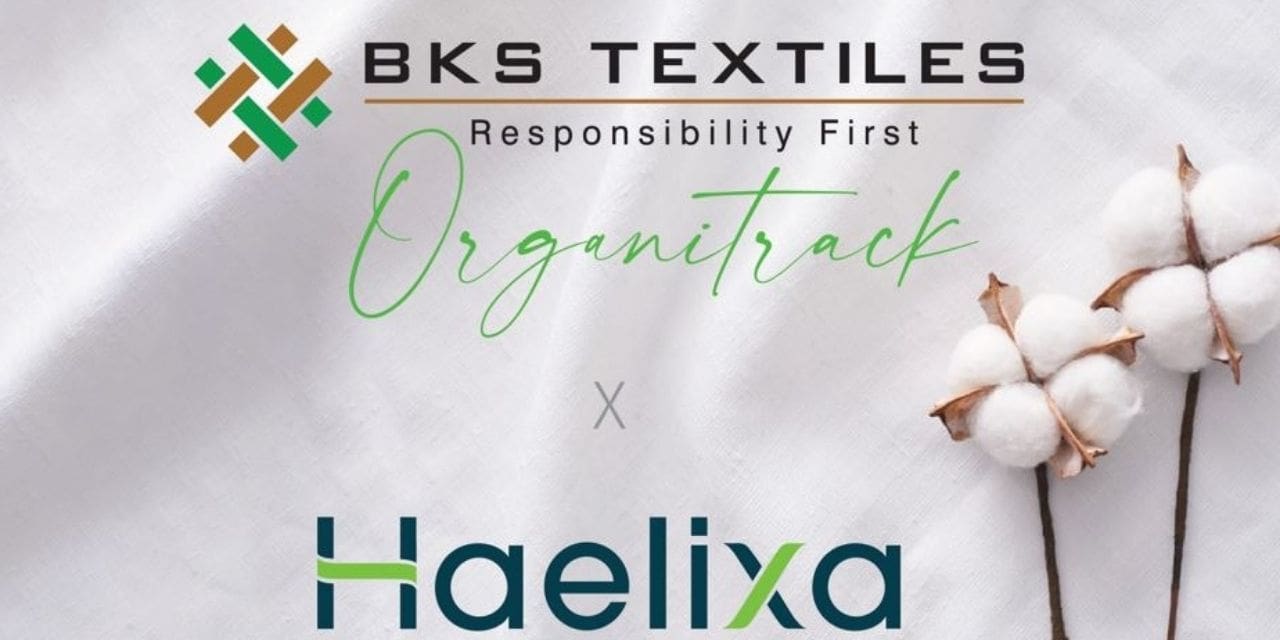BKS TEXTILES INITIATES FULL TRACEABILITY SOLUTION FOR ORGANIC COTTON PRODUCTS
