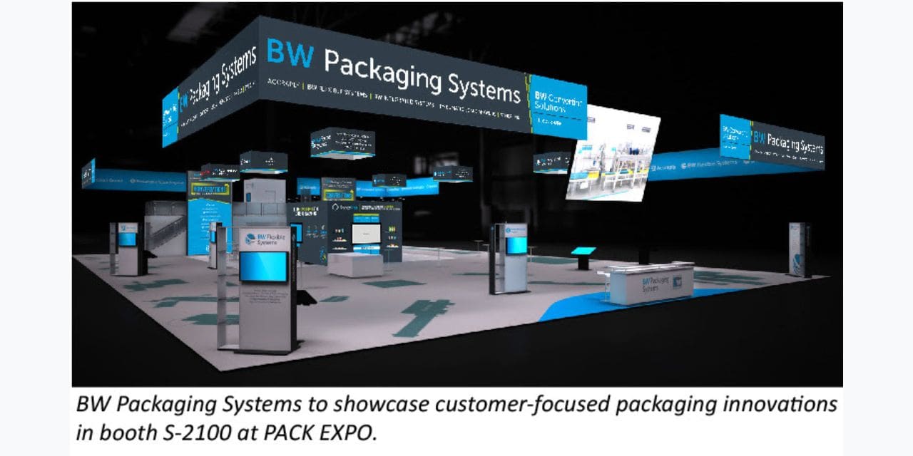 BW PACKING SYSTEM TURNS “CONVERSATIONS TO INNOVATIONS” AT PACK EXPO