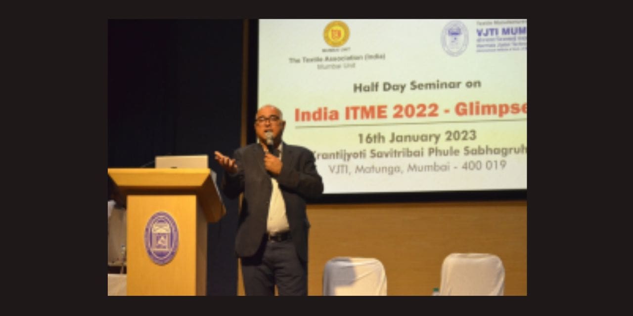 A Report on the Half Day Seminar on  “INDIA ITME 2022 – GLIMPSES”