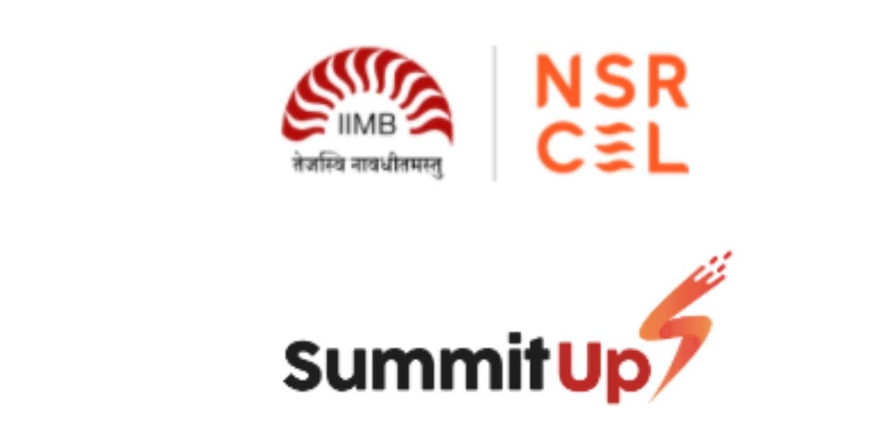 NSRCEL- IIM Bangalore to host its flagship entrepreneurship conference ‘SummitUp’ on 5 th and 6 th May 2023