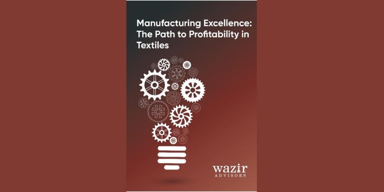 Manufacturing Excellence: The Path to Profitability in Textiles