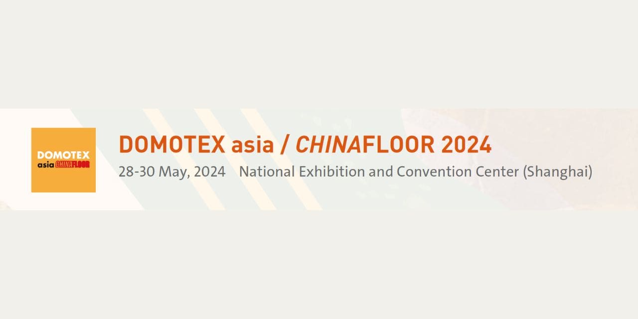 DOMOTEX Asia/CHINAFLOOR 2024 Textile Magazine, Textile News, Apparel