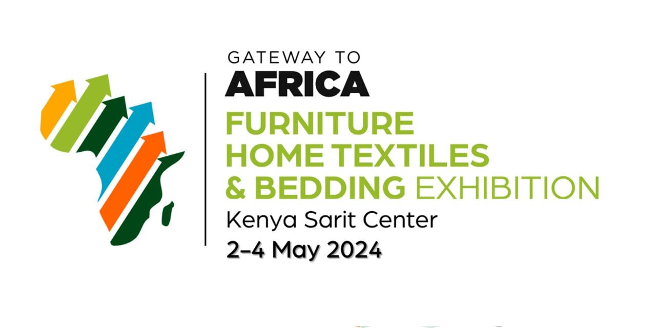 Gateway to Africa Kenya Furniture, Home Textile and Bedding Fair | Textile Magazine, Textile News, Apparel News, Fashion News