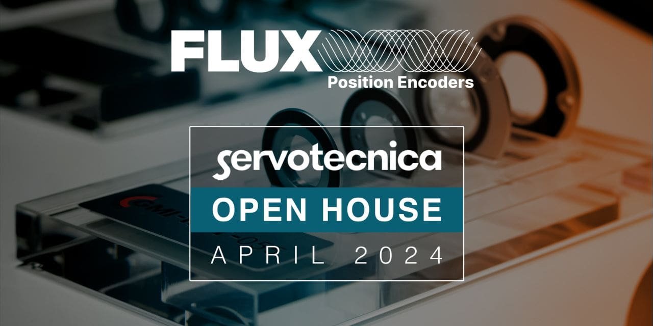 FLUX GmbH Presents Encoders for Tough Environments at Servotecnica Innovation Open House