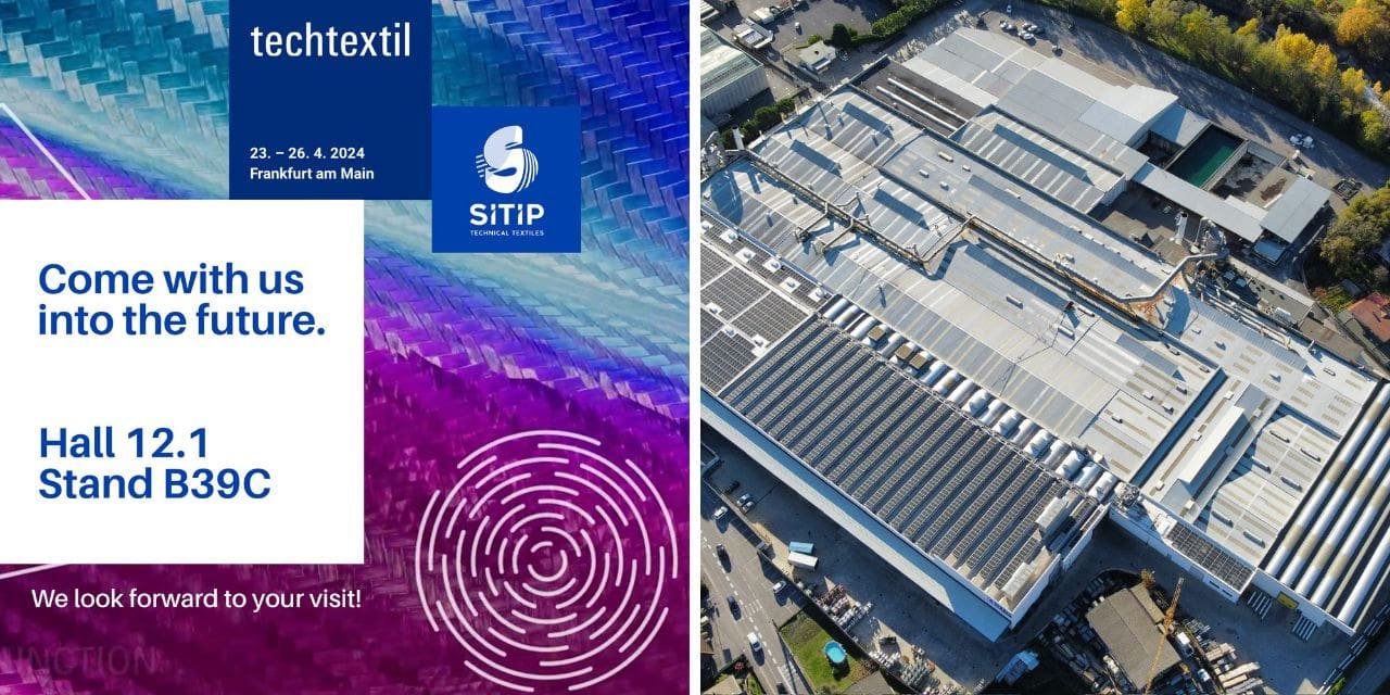 SITIP: SUSTAINABLE EXCELLENCE ON SHOW AT TECHTEXTIL, 23-26 APRIL IN FRANKFURT