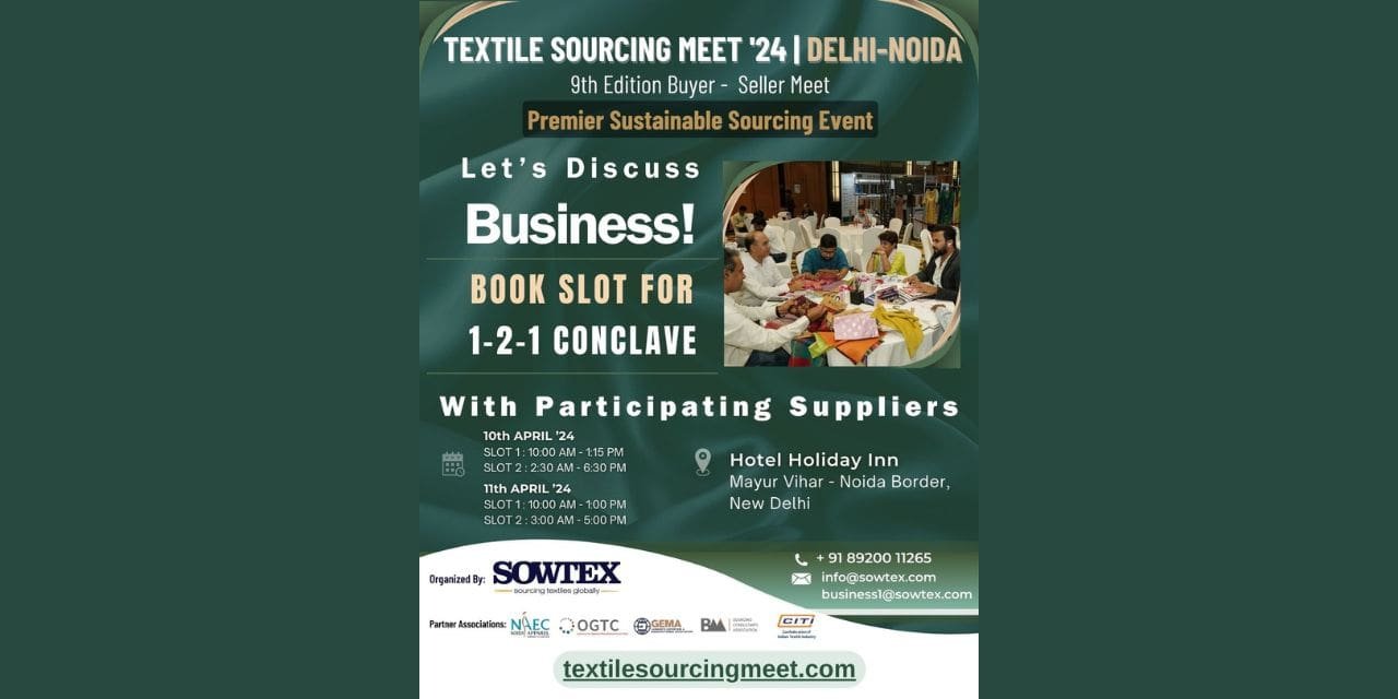Premier Sustainable Sourcing Event Textile Sourcing Meet ’24 to be Organized by SOWTEX.
