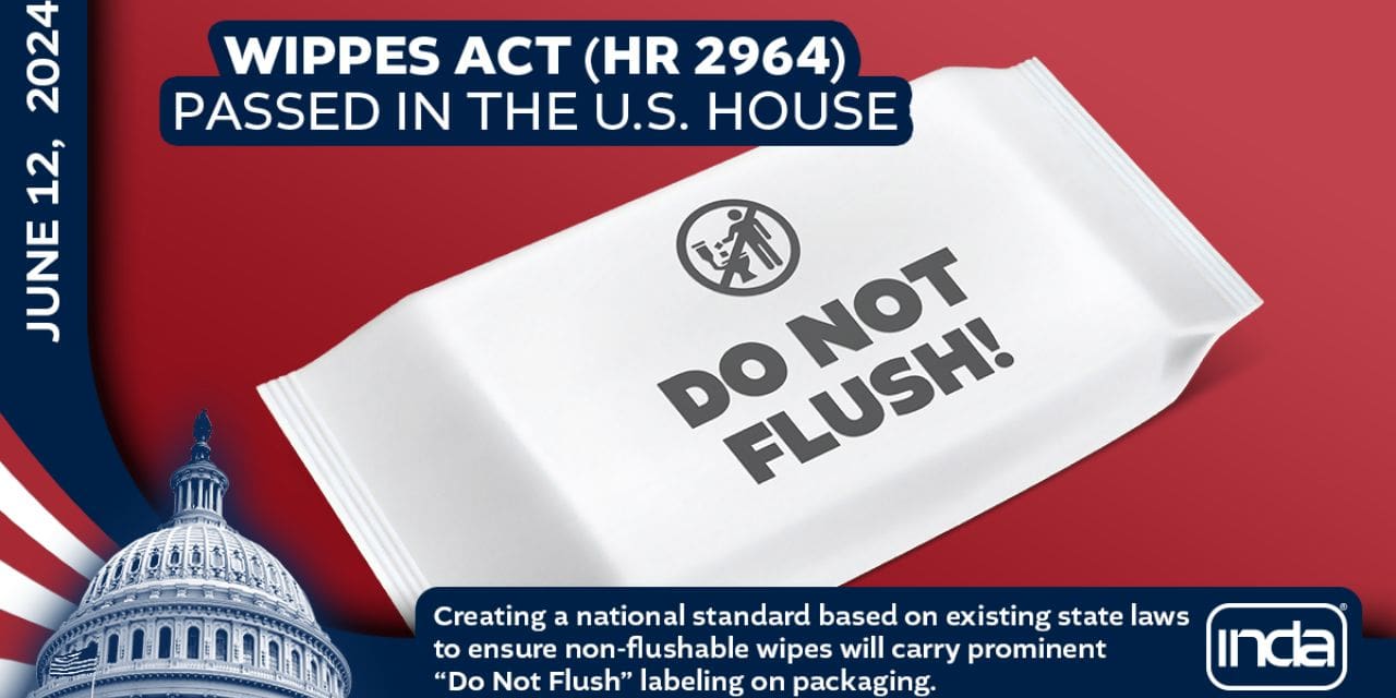 INDA Applauds the U.S. House of Representatives for Passage of the WIPPES Act (HR 2964)